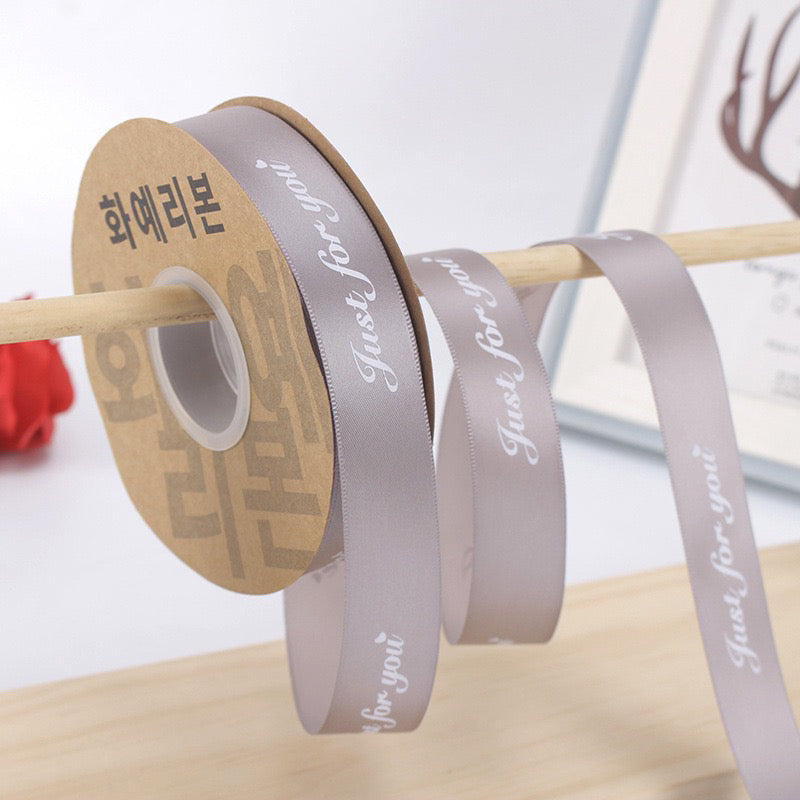 Quality Just for you Printed Style Ribbon Gift Wrapping Bouquet Ribbon