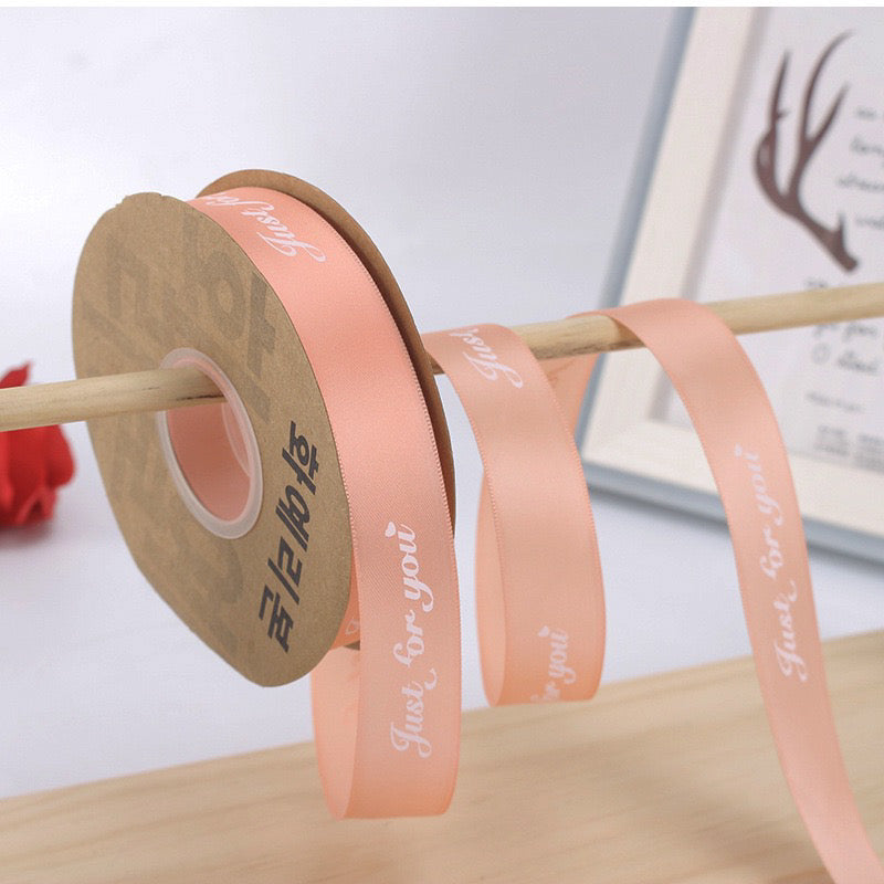 Quality Just for you Printed Style Ribbon Gift Wrapping Bouquet Ribbon