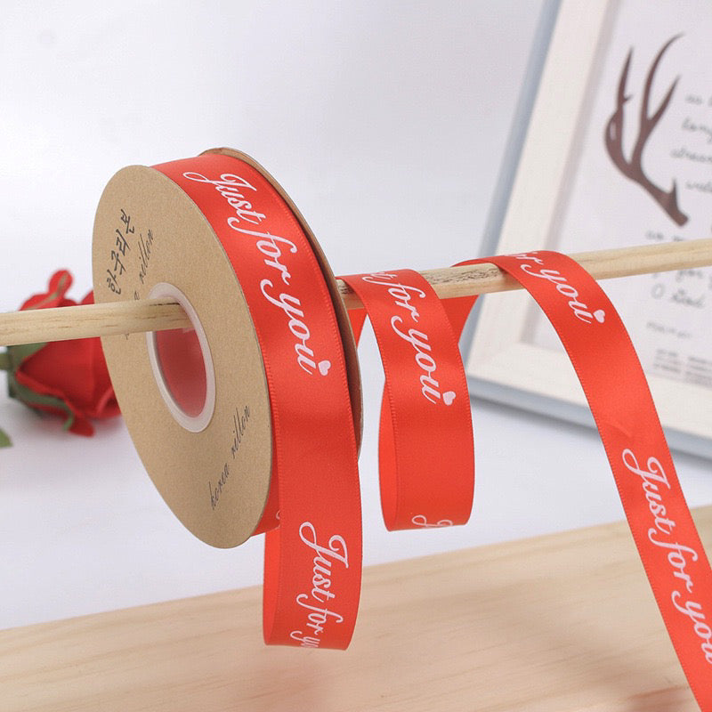 Quality Just for you Printed Style Ribbon Gift Wrapping Bouquet Ribbon